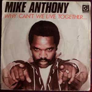 MIKE ANTHONY - Why can't we live together - 7inch (SP)