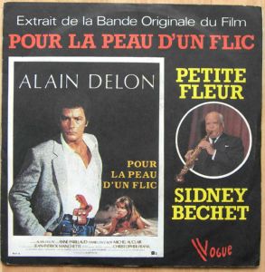 SIDNEY BECHET (OST POUR LA PEAU D'UN FLIC) - Petite fleur (French press) - 7inch (SP)