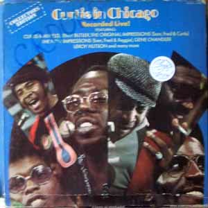 Curtis Mayfield - Curtis In Chicago