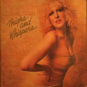 BETTE MIDLER (JOHNNY BRISTOL) - Thigs and whispers - LP