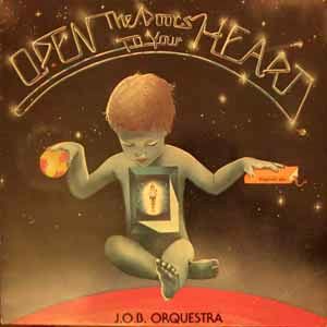 J.O.B. ORCHESTRA - Open the doors to your heart - LP