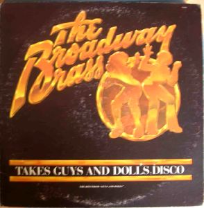 THE BROADWAY BRASS - Take guys and dolls disco - LP