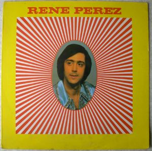 RENE PEREZ - Same - LP