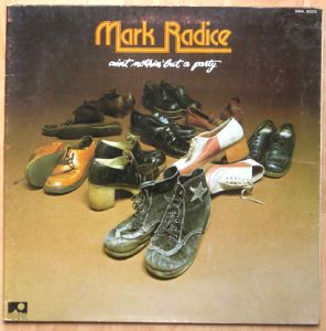 MARK RADICE - Ain't nothin' but a party - LP