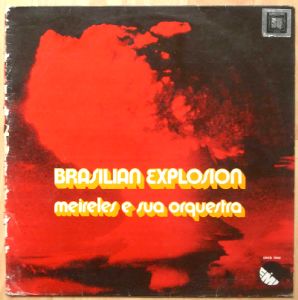 MEIRELES E SU ORQUESTRA - Brasilian explosion - LP