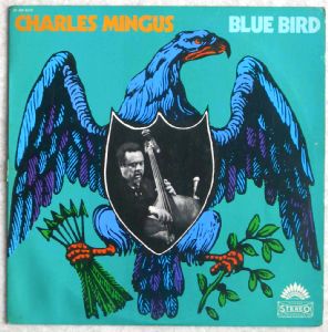 CHARLES MINGUS - Blue Bird - LP