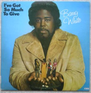 BARRY WHITE - I've got so much to give - LP