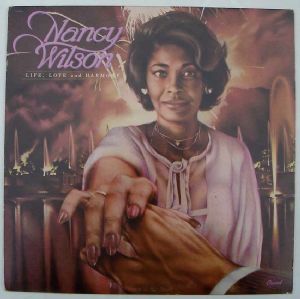 NANCY WILSON - Life, love and harmony - LP