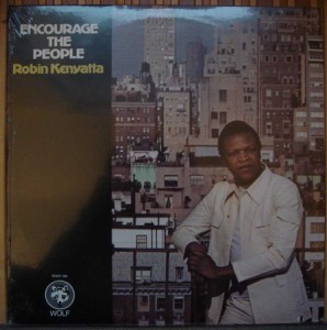 ROBIN KENYATTA - Encourage the people - LP