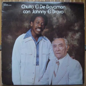 CHUITO EL DE BAYAMON CON JOHNNY EL BRAVO - Same - LP