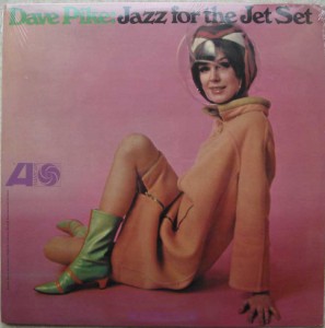 DAVE PIKE - Jazz for the Jet Set - LP