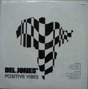 DEL JONES - Positive vibes - LP