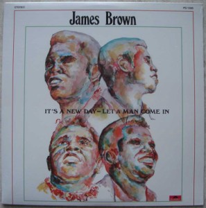 James Brown - It's A New Day - Let A Man Come In