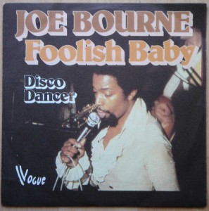 JOE BOURNE - Foolish baby / Disco dancer - 7inch (SP)