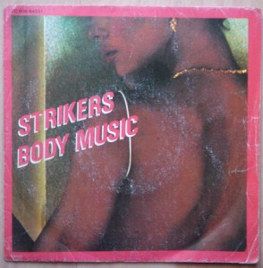STRIKERS - Body music - 7inch (SP)