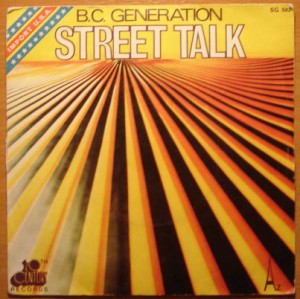 B.C. GENERATION - Street talk - 7inch (SP)