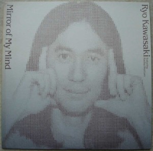 RYO KAWASAKI - Mirror of my mind - LP