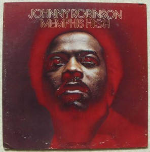 JOHNNY ROBINSON - Memphis high - LP