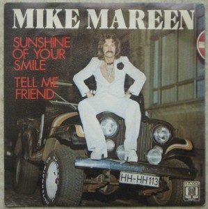 MIKE MAREEN - Sunshine on your smile / Tell me friend - 7inch (SP)