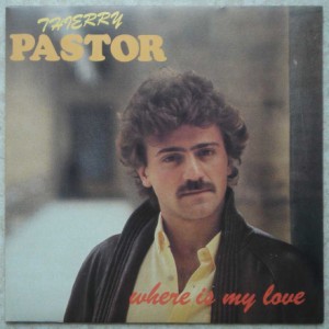 THIERRY PASTOR - Where is my love / Le grand show - 7inch (SP)