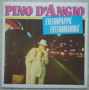 PINO D'ANGIO - Evelonpappa' Evelonmamma' - 7inch (SP)