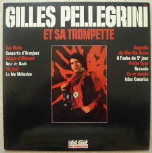GILLES PELLEGRINI ET SA TROMPETTE - Same - LP