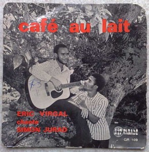 ERIC VIRGAL CHANTE SIMON JURAD - Cafe au lait / Experience - 7inch (SP)