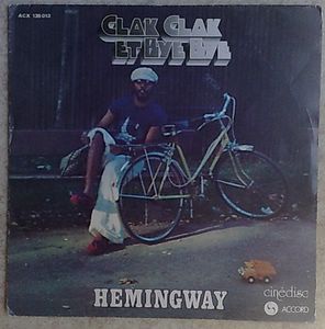 HEMINGWAY - Clak clak et bye bye - 7inch (SP)