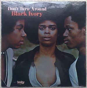 BLACK IVORY - Don't turn around - LP