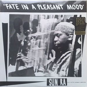 SUN RA AND HIS MITH-SCIENCE ARKESTRA - Fate in a pleasant mood - LP