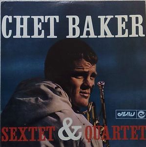 CHET BAKER SEXTET & QUARTET - Same - LP