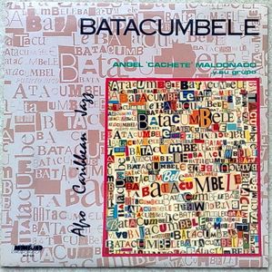 ANGEL ''CACHETE'' MALDONADO Y SU GRUPO - Batacumbele - LP