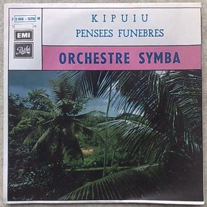 ORCHESTRE SYMBA - Kipuiu / Pensees funebres - 7inch (SP)