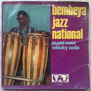 BEMBEYA JAZZ NATIONAL - Mami wata / Whisky soda - 7inch (SP)