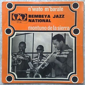 BEMBEYA JAZZ NATIONAL - Montuno dela sierra / N'wato m'barale - 7inch (SP)