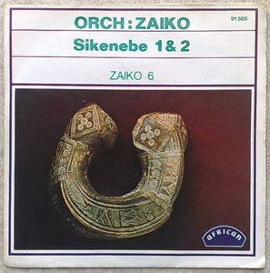 ORCHESTRE ZAIKO - Sikenebe 1 & 2 - 45T (SP 2 titres)