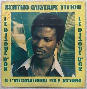 BENTHO GUSTAVE TITIOU ET L'INTERNATIONAL POLY-RYTH - Le disque d'Or - LP