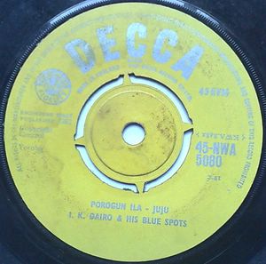 I. K. DAIRO & HIS BLUE SPOTS - Porogun ila / salome - 7inch (SP)