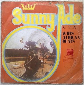 SUNNY ADE & HIS AFRICAN BEATS - Same - LP