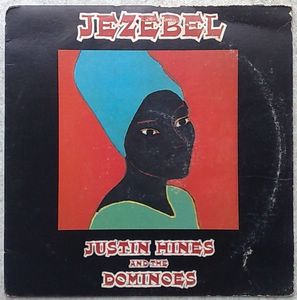 JUSTIN HINES AND THE DOMINOES - Jezebel - LP