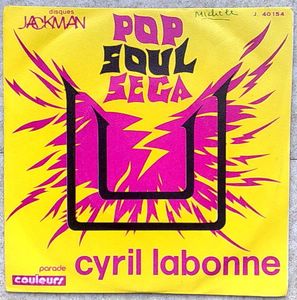 CYRIL LABONNE - Pop Soul Sega - 7inch (SP)