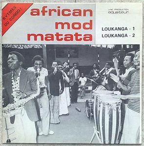 AFRICAN MOD MATATA - Loukanga - 7inch (SP)
