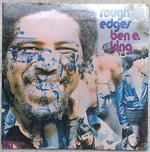 BEN E. KING - Rough edges - 33T