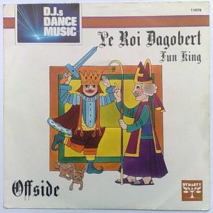 OFFSIDE - Le roi Dagobert (Fun king) - 7inch (SP)