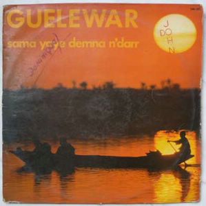 GUELEWAR - Sama yaye demna n'darr - 33T
