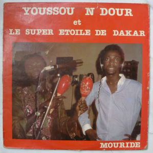 YOUSSOU N'DOUR ET LE SUPER ETOILE DE DAKAR - Mouride - 33T
