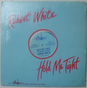 ROBERT WHITE - Hold me tight - 12 inch 33 rpm