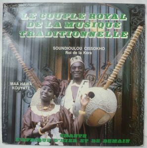 SOUNDIOULOU CISSOKHO & MAA HAWA KOUYATE - Le couple royal de la musique traditionnelle - LP