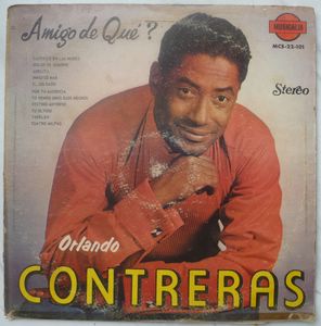 ORLANDO CONTRERAS - Amigo de que? - LP