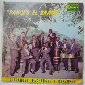 PANCHO EL BRAVO - Charangas, Pachangas y danzones - 33T